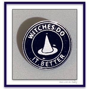 Your Classic “Witches Do It…” Pin